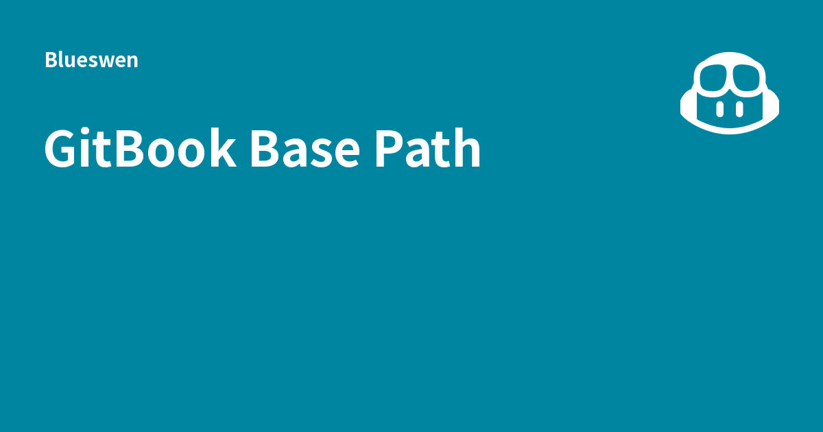 GitBook Base Path - Blueswen